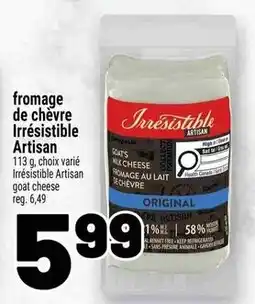 Metro Irresistible Artisan goat cheese offer