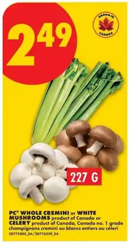 No Frills PC whole cremini or white mushrooms or celery offer