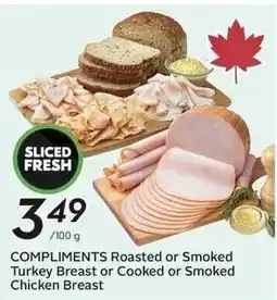 Sobeys Sliced Fresh Compliments Roasted or Smoked Turkey Breast or Cooked or Smoked Chicken Breast offer