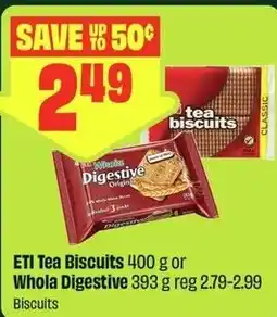 FreshCo ETI Tea Biscuits or Whola Digestive Biscuits offer