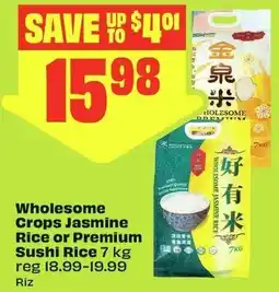 FreshCo Wholesome Crops Jasmine Rice or Premium Sushi Rice offer