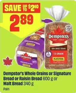 FreshCo Dempster's Whole Grains or Signature Bread or Raisin Bread or Malt Bread offer