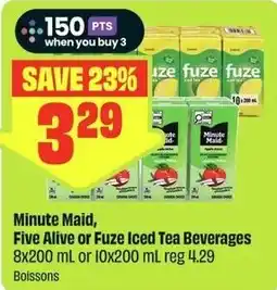 FreshCo Minute Maid Five Alive or Fuze Iced Tea Beverages offer