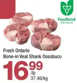 Highland Farms Foodland Ontario Bone-in Veal Shank Ossobuco offer