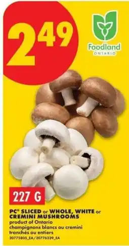 No Frills PC sliced or whole, white or cremini mushrooms offer