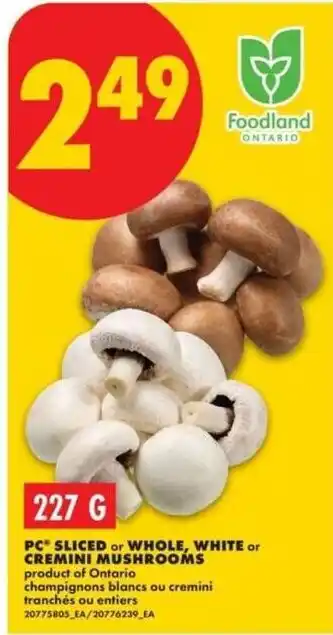 No Frills PC sliced or whole, white or cremini mushrooms offer