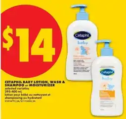 No Frills Cetaphil baby lotion, wash & shampoo or moisturizer offer