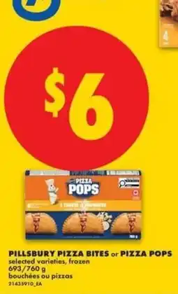 No Frills Pillsbury pizza bites or pizza pops offer