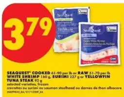 No Frills Seaquest cooked white shrimp surimi yellowfin tuna steak offer