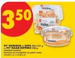 No Frills PC hummus or dips or pc naan dippers offer