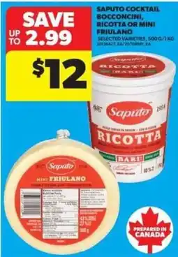 Real Canadian Superstore Saputo cocktail bocconcini ricotta or mini friulano offer