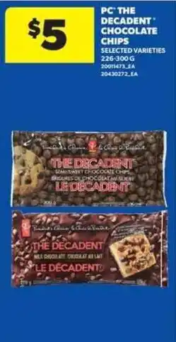 Real Canadian Superstore PC The Decadent chocolate chips offer