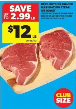 Real Canadian Superstore Beef outside round marinating steak or roast offer