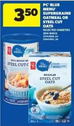 Real Canadian Superstore PC Blue Menu supergrains oatmeal or steel cut oats offer