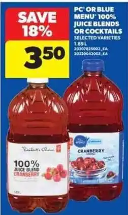 Real Canadian Superstore PC 100% Juice Blend Cranberry offer