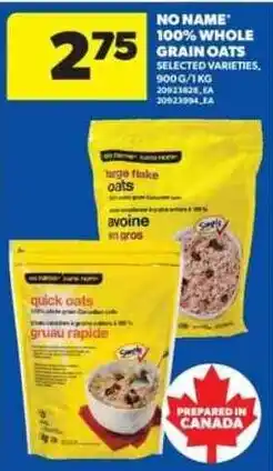 Real Canadian Superstore No Name 100% whole grain oats offer