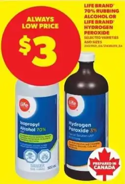 Real Canadian Superstore Life Brand rubbing alcohol or Life Brand hydrogen peroxide offer
