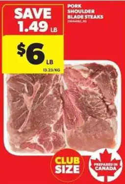 Real Canadian Superstore Pork shoulder blade steaks offer