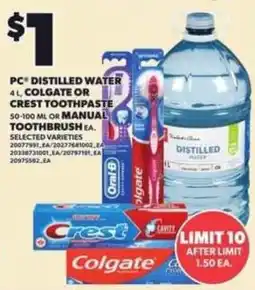 Loblaws PC distilled water colgate or crest toothpaste toothbrush offer