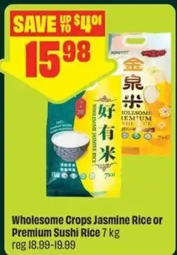 FreshCo Wholesome Crops Jasmine Rice or Premium Sushi Rice offer