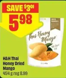 FreshCo H&H Thai Honey Dried Mango offer