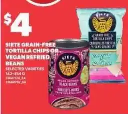 Loblaws Sieite grain-free tortilla chips or vegan refried beans offer