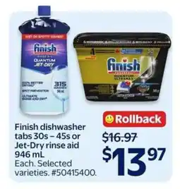 Walmart Finish dishwasher tabs 30s – 45s or Jet-Dry rinse aid 946 mL offer