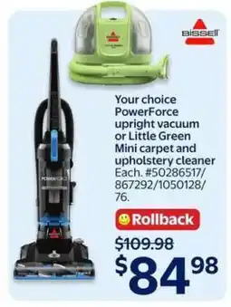 Walmart Bissell PowerForce Upright Vacuum or Little Green Mini Carpet and Upholstery Cleaner offer