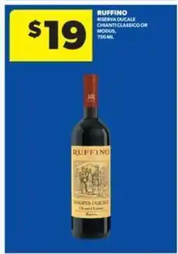 Real Canadian Liquorstore Ruffino Riserva Ducale Chianti Classico or Modus offer