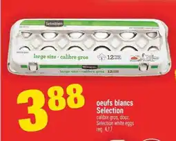 Super C OEUFS BLANCS SELECTION offer