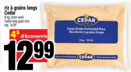 Super C riz à grains longs Cedar offer