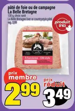 Super C PÂTÉ DE FOIE OU DE CAMPAGNE LA BELLE BRETAGNE offer