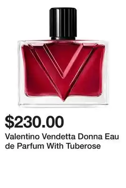 Sephora Valentino Vendetta Donna Eau de Parfum With Tuberose offer