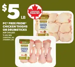 Loblaws PC FREE FROM CHICKEN THIGHS OR DRUMSTICKS offer