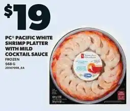 Loblaws pc pacific white shrimp platter with mild cocktail sauce offer