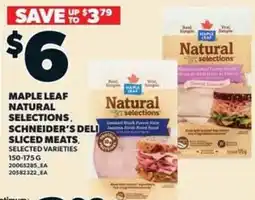 Loblaws Maple Leaf natural selections, schneider's deli sliced meats, selected varieties offer