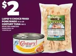 Loblaws Lapid's choice fried pork rinds or century tuna offer