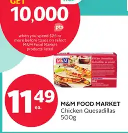 Rexall M&M FOOD MARKET Chicken Quesadillas offer