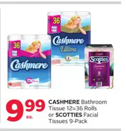 Rexall CASHMERE Bathroom Tissue 12=36 Rolls or SCOTTIES Facial Tissues 9-Pack offer