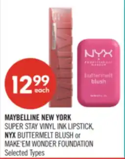 Shoppers Drug Mart MAYBELLINE NEW YORK SUPER STAY VINYL INK LIPSTICK, NYX BUTTERMELT BLUSH or MAKE'EM WONDER FOUNDATION offer