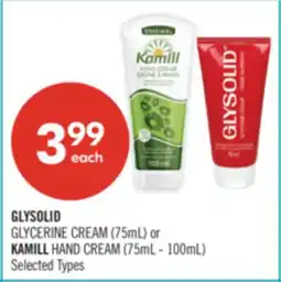 Shoppers Drug Mart GLYSOLID GLYCERINE CREAM (75ml) or KAMILL HAND CREAM (75mL - 100mL) offer