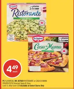 Shoppers Drug Mart PC FLATBREAD, DR. OETKER RISTORANTE or CASA DI MAMA FROZEN PIZZA offer