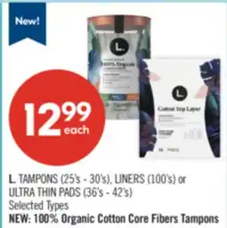 Shoppers Drug Mart L. TAMPONS (25's - 30's), LINERS (100's) or ULTRA THIN PADS (36's - 42's) offer