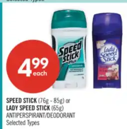 Shoppers Drug Mart SPEED STICK (76g - 85g) or LADY SPEED STICK (65g) ANTIPERSPIRANT/DEODORANT offer