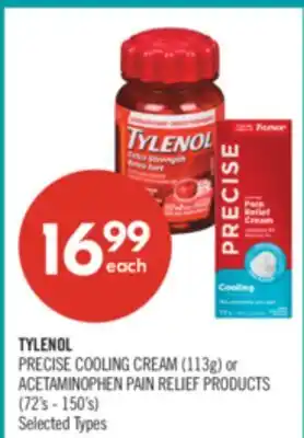 Shoppers Drug Mart TYLENOL PRECISE COOLING CREAM (113g) or ACETAMINOPHEN PAIN RELIEF PRODUCTS (72's - 150's) offer