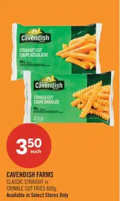 Shoppers Drug Mart CAVENDISH FARMS CLASSIC STRAIGHT or CRINKLE CUT FRIES offer