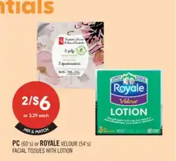 Shoppers Drug Mart PC (60's) or ROYALE VELOUR (54's) FACIAL TISSUES WITH LOTION offer