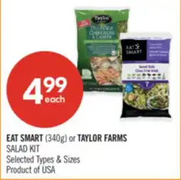 Shoppers Drug Mart EAT SMART (340g) or TAYLOR FARMS SALAD KIT offer