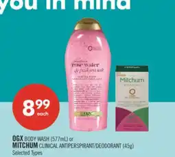 Shoppers Drug Mart OGX BODY WASH (577mL) or MITCHUM CLINICAL ANTIPERSPIRANT/DEODORANT (45g) offer