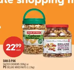 Shoppers Drug Mart DAN∙D∙PAK SALTED CASHEWS (908g) or PC DELUXE MIXED NUTS (1.13kg) offer
